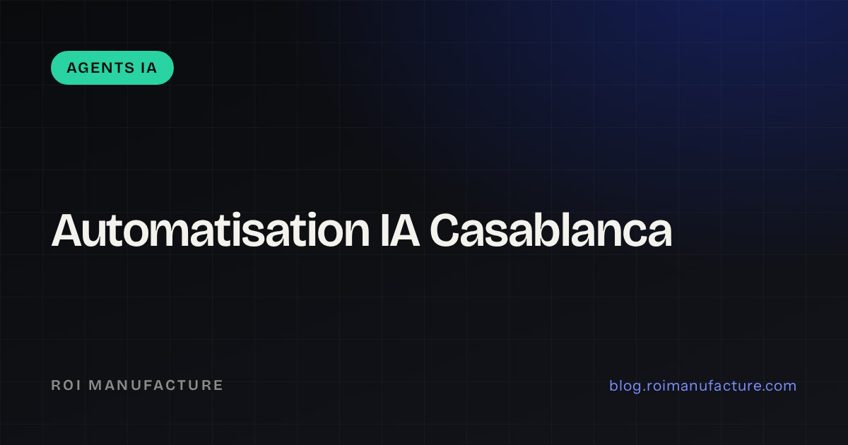 Automatisation IA Casablanca