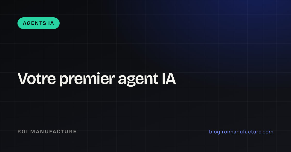 Votre premier agent IA