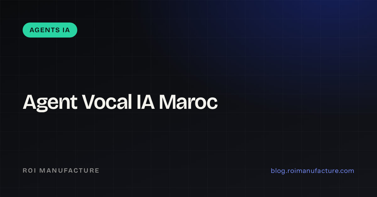 Agent Vocal IA Maroc