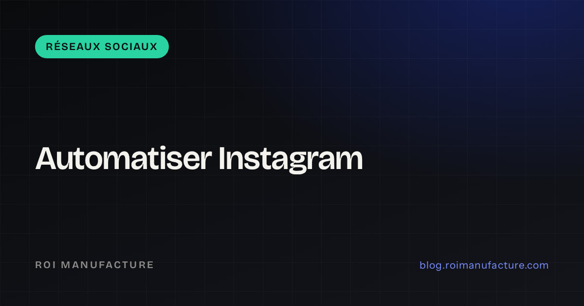 Automatiser Instagram